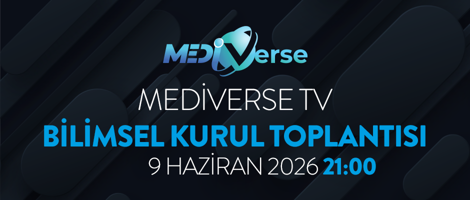 Mediverse TV Bilimsel Kurul Toplantısı